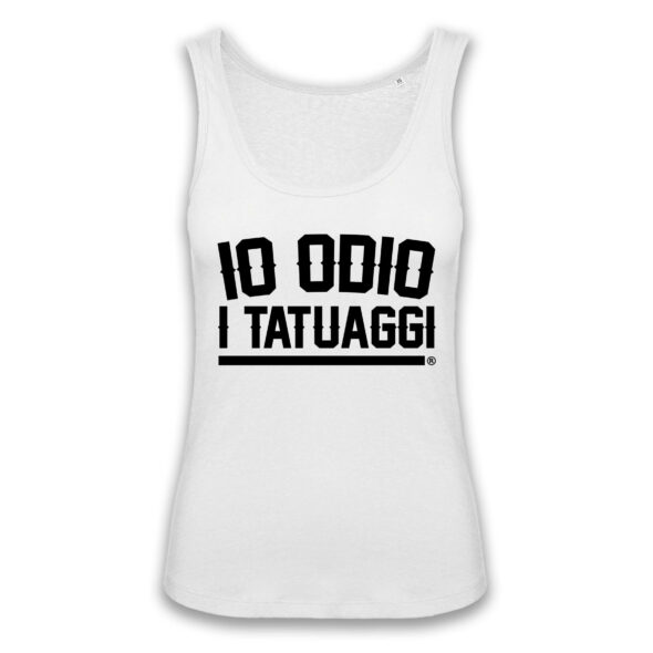 CANOTTA LADY IO ODIO I TATUAGGI - BIANCA - FRONTE