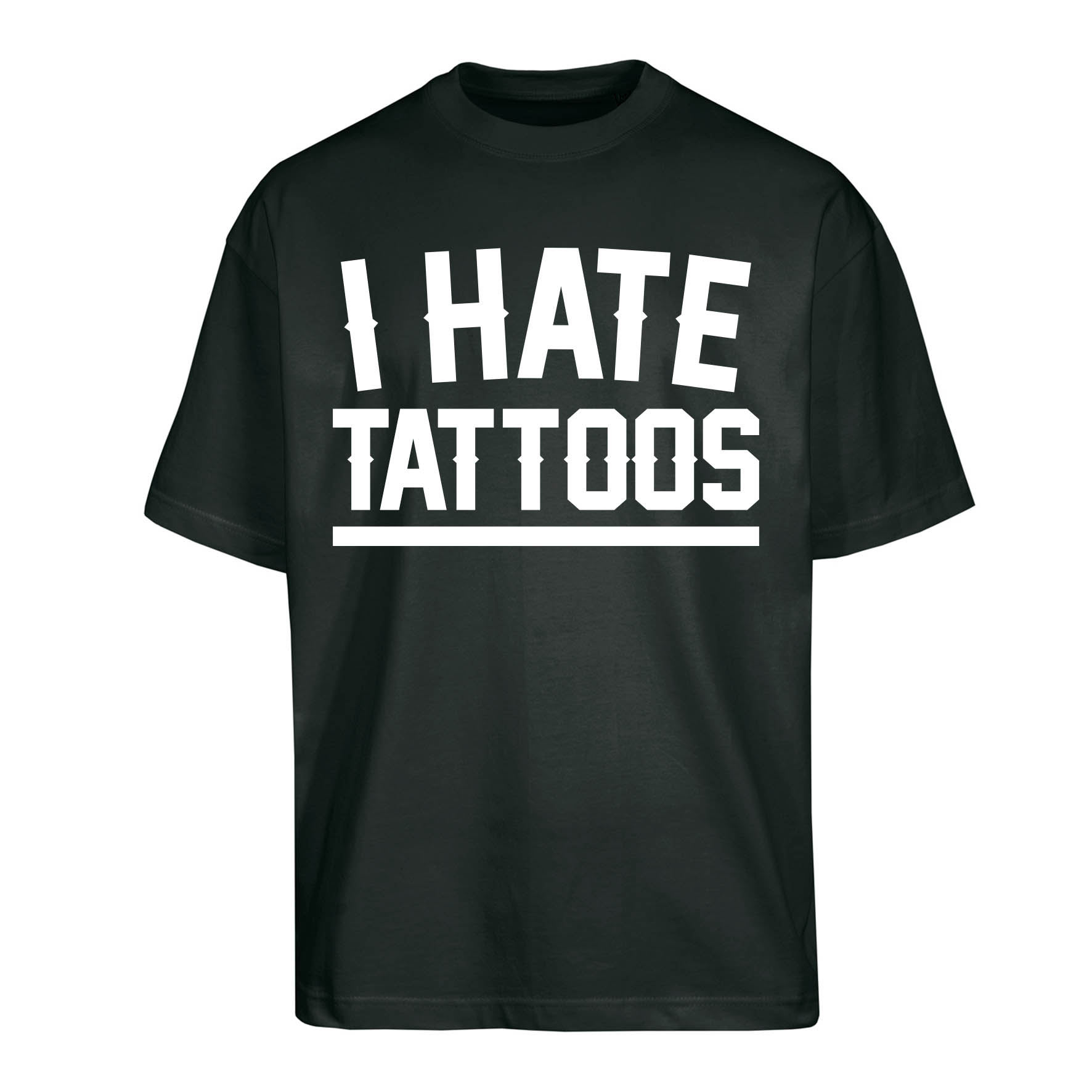 OVER-I HATE TATTOOS_NERA_FR T-SHIRT OVERSIZE I HATE TATOOS- UNISEX NERA - FRONTE