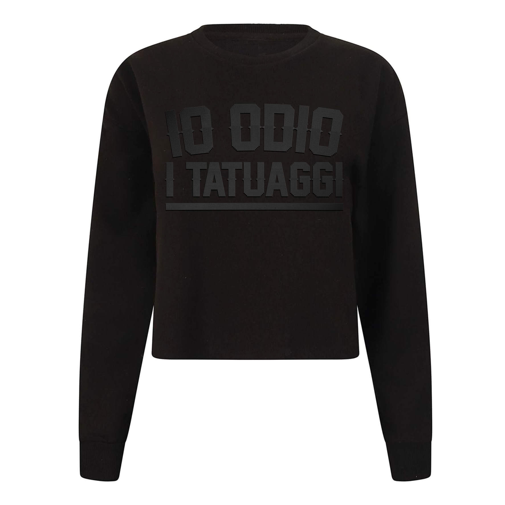 FELPA CROP LADY GIROCOLLO - "IO ODIO I TATUAGGI" BORCHIE - NERA/NERO - DONNA - FRONTE