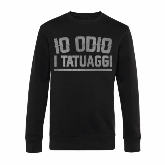 FELPA GIROCOLLO - "IO ODIO I TATUAGGI" BORCHIE - NERA/ACCIAIO - UNISEX - FRONTE